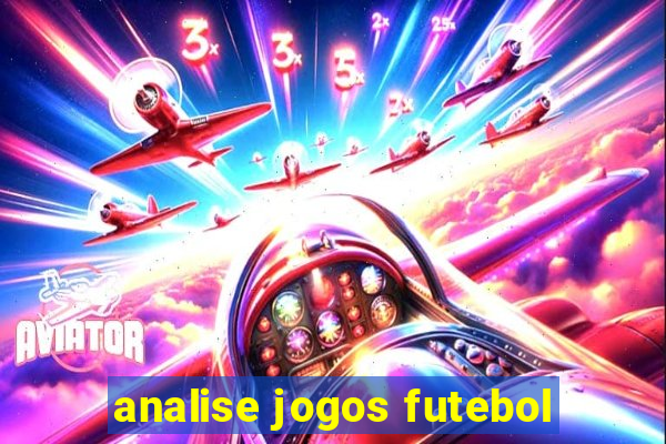 analise jogos futebol